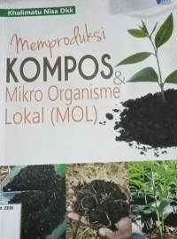 Memproduksi Kompos Dan Mikro Organisme Lokal (MOL)