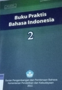 Image of Buku Praktis Bahasa Indonesia 2