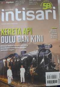 lntisari : Kereta Api Dulu dan Kini