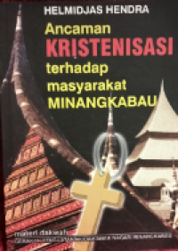 Ancaman Kristenisasi Terhadap Masyarakat Minangkabau
