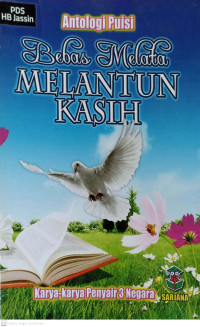 Antologi Puisi Bebas Melata Melantun Kasih