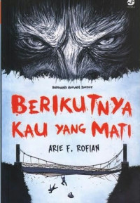 Berikutnya Kau Yang Mati