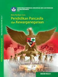 Buku Panduan Guru Pendidikan Pancasila dan Kewarganegaraan Kelas X
