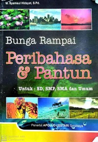 Image of Bunga Rampai Peribahasa dan Pantun: Untuk SD, SMP, SMA dan Umum