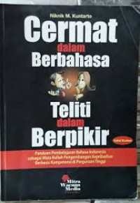Cermat dalam Berbahasa Teliti dalam Berpikir