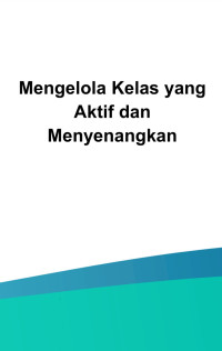 Image of Ebook Mengelola Kelas Yang Aktif dan Menyenangkan