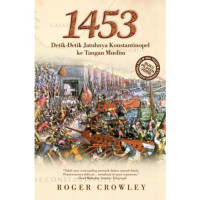 Image of Ebook 1453 Detik-Detik Jatuhnya Konstantinopel Ke Tangan Muslim