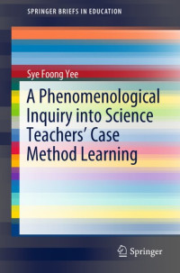 Ebook A Phenomenological Inquiry into Science Teachers’ Case Method Learning