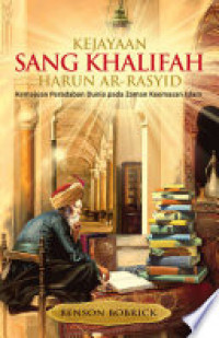 Ebook Kejayaan sang khalifah Harun Ar-Rasyid