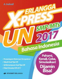 Image of Erlangga X-press UN SMP/MTS 2017 Bahasa Indonesia