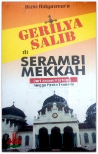 Gerilya Salib di Serambi Mekkah