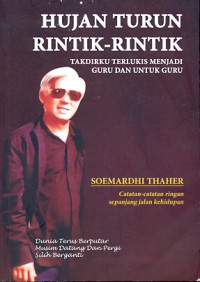 Image of Hujan Turun Rintik-Rintik Takdirku Tertulis Menjadi Guru Dan Untuk Guru