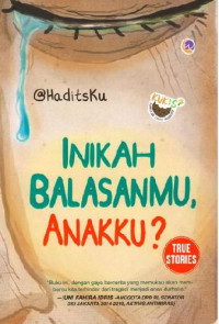 Inikah Balasanmu, Anakku ?