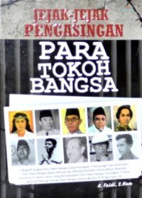 Jejak-Jejak Pengasingan Para Tokoh Bangsa