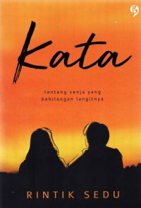Image of Kata (Tentang Senja Yang Kehilangan Langitnya)