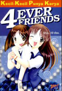 Kecil-Kecil Penya Karya : 4 Ever Friends
