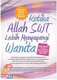 Ketika Allah SWT Lebih Menyayagi Wanita