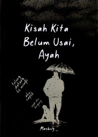 Image of Kisah Kita Belum Usai, Ayah