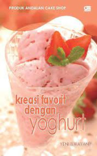 Image of Kreasi Favorit dengan Yogurt