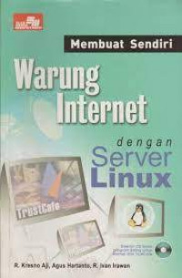 Membuat Sendiri Warung Internet Dengan Server Linux