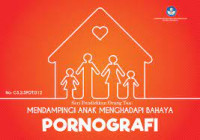 Menghadapi Anak Menghadapi Bahaya Pornografi