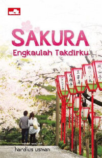 Sakura Engkaulah Takdirku