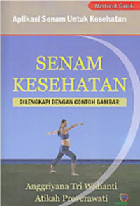 Senam Kesehatan : Aplikasi Senam untuk Kesehatan