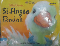 Silly Goose Si Angsa Bodoh