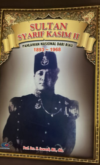 Image of Sultan Syarif Kasim II Pahlawan Nasional Dari Riau 1893-1968