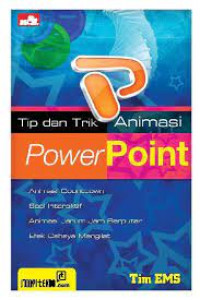 Tip dan Trik Animasi Power Point