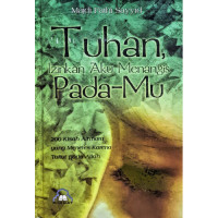 Tuhan, Izinkan Aku Menangis Pada-Mu