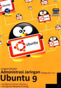 Langkah Mudah Administrasi Jaringan Menggunakan Linux Ubuntu 9