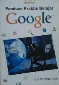 Panduan Praktis Belajar Google