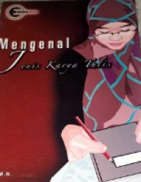 Mengenal Jenis Karya Tulis