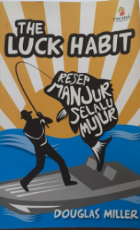 Image of The Luck Habit : Resep Manjur Selalu Mujur Douglas Miller