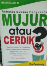 Rahasia Sukses Pengusaha Mujur atau Cerdik?
