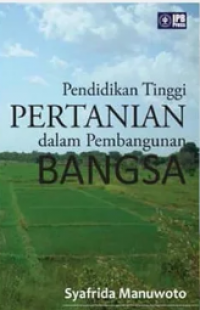 Pendidikan Tinggi Pertanian dalam Pembangunan Bangsa