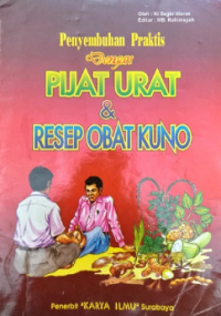 Penyembuhan Praktis dengan Pijat Urat dan Resep Obat Kuno