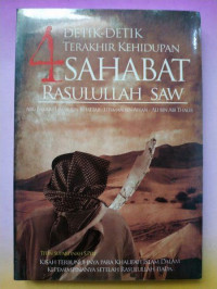 Detik-Detik Terakhir Kehidupan Sahabat Rasulullah SAW